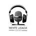 Mente Ligada Podcast